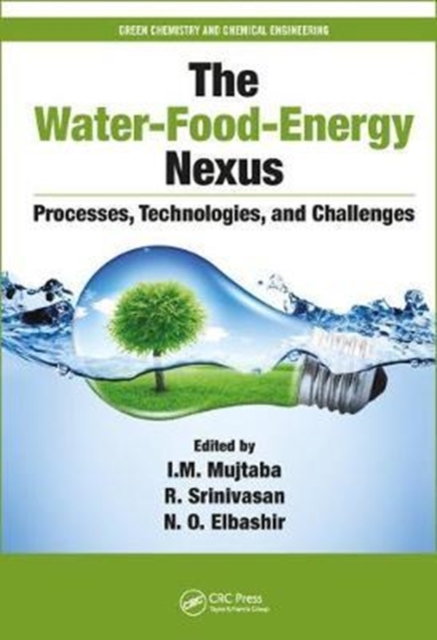 The Water-Food-Energy Nexus : Processes, Technologies, and Challenges, Paperback / softback Book