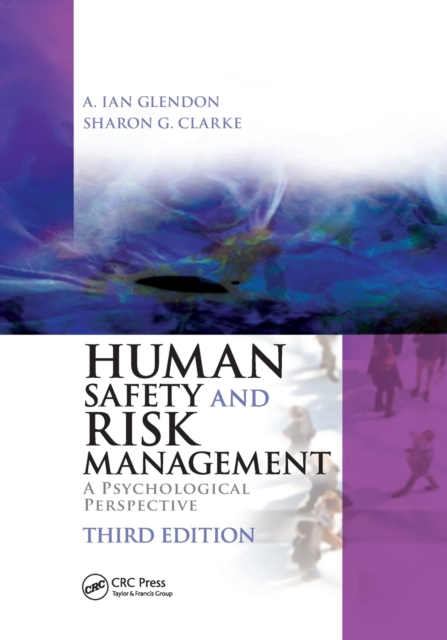 Human Safety and Risk Management : A Psychological Perspective, Third Edition, Paperback / softback Book