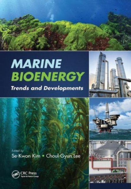 Marine Bioenergy : Trends and Developments, Paperback / softback Book