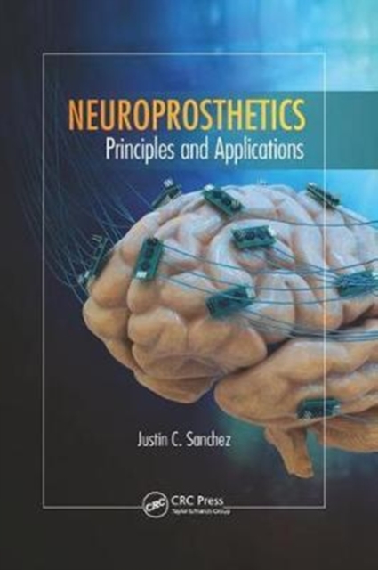 Neuroprosthetics : Principles and Applications, Paperback / softback Book