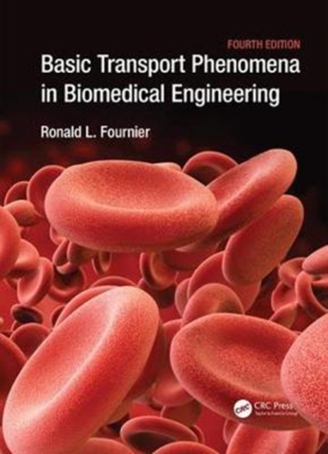 Basic Transport Phenomena in Biomedical Engineering, Paperback / softback Book