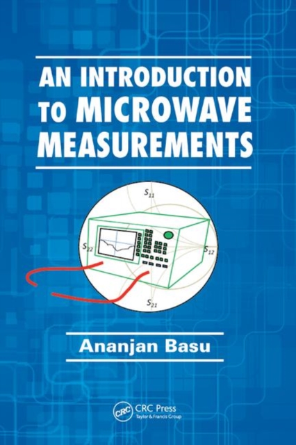 An Introduction to Microwave Measurements, Paperback / softback Book