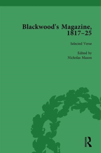 Blackwood's Magazine, 1817-25, Volume 1 : Selections from Maga's Infancy, Hardback Book