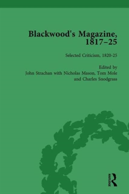 Blackwood's Magazine, 1817-25, Volume 6 : Selections from Maga's Infancy, Hardback Book