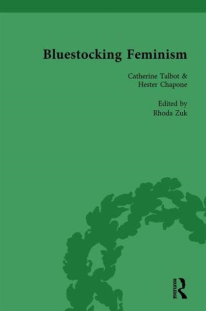 Bluestocking Feminism, Volume 3 : Writings of the Bluestocking Circle, 1738-93, Hardback Book