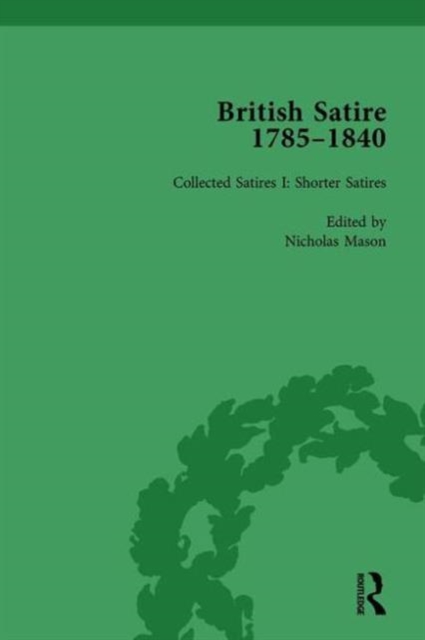 British Satire, 1785-1840, Volume 1, Hardback Book