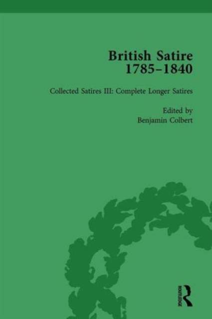 British Satire, 1785-1840, Volume 3, Hardback Book