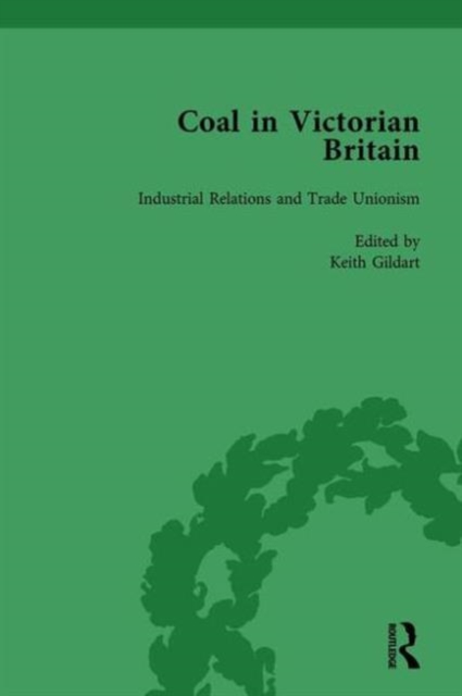 Coal in Victorian Britain, Part II, Volume 6, Hardback Book