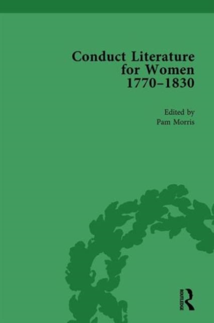 Conduct Literature for Women, Part IV, 1770-1830 vol 2, Hardback Book