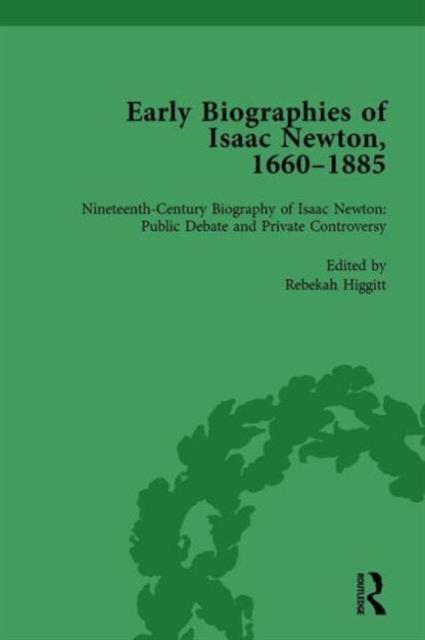 Early Biographies of Isaac Newton, 1660-1885 vol 2, Hardback Book