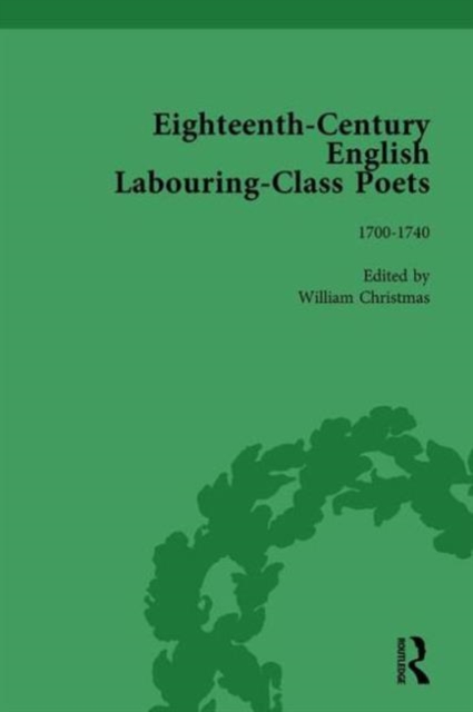 Eighteenth-Century English Labouring-Class Poets, vol 1, Hardback Book