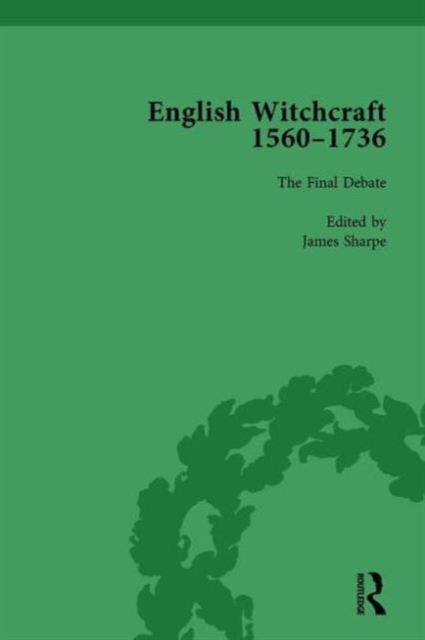English Witchcraft, 1560-1736, vol 6, Hardback Book
