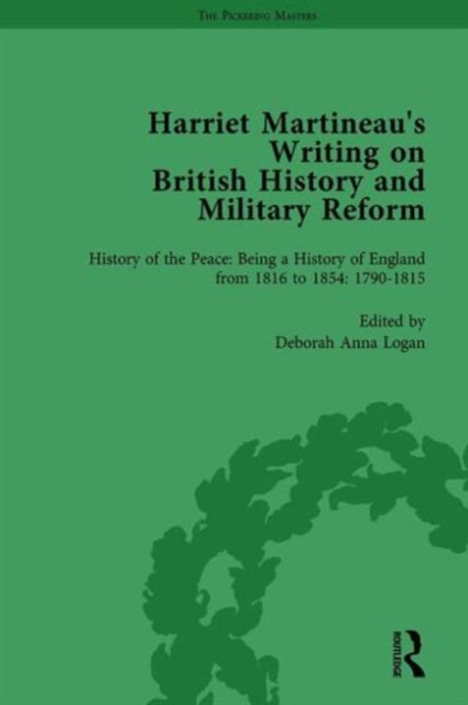 Harriet Martineau's Writing on British History and Military Reform, vol 1, Hardback Book