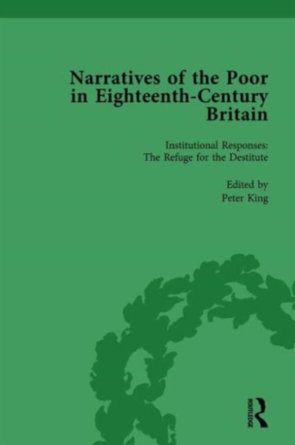 Narratives of the Poor in Eighteenth-Century England Vol 4, Hardback Book