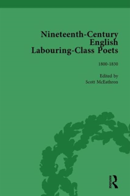 Nineteenth-Century English Labouring-Class Poets Vol 1, Hardback Book