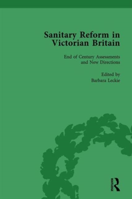 Sanitary Reform in Victorian Britain, Part II vol 6, Hardback Book