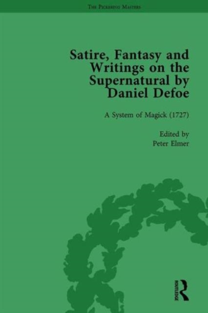 Satire, Fantasy and Writings on the Supernatural by Daniel Defoe, Part II vol 7, Hardback Book