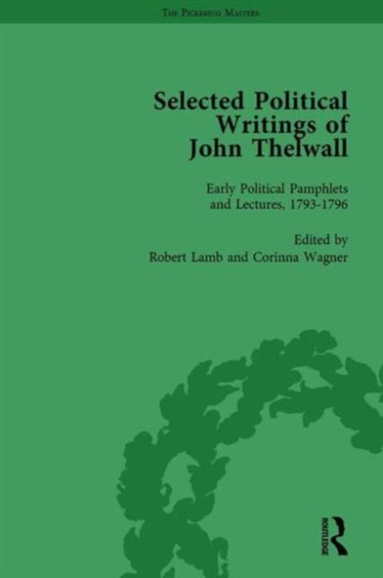 Selected Political Writings of John Thelwall Vol 1, Hardback Book