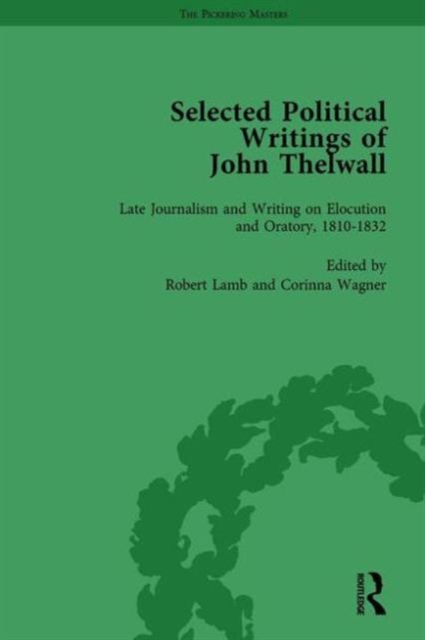 Selected Political Writings of John Thelwall Vol 4, Hardback Book