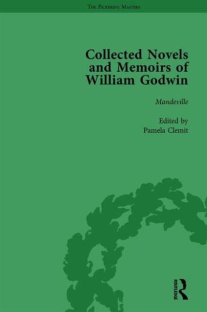 The Collected Novels and Memoirs of William Godwin Vol 6, Hardback Book