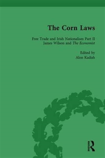 The Corn Laws Vol 3, Hardback Book