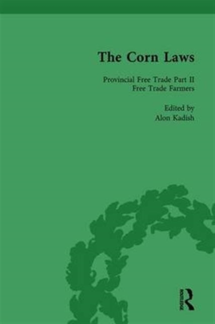 The Corn Laws Vol 6, Hardback Book