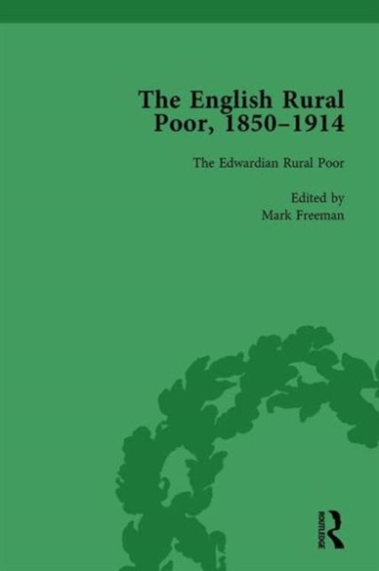 The English Rural Poor, 1850-1914 Vol 5, Hardback Book