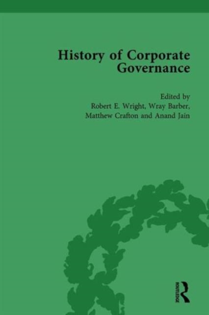 The History of Corporate Governance Vol 4 : The Importance of Stakeholder Activism, Hardback Book