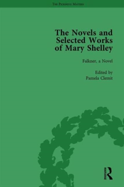 The Novels and Selected Works of Mary Shelley Vol 7, Hardback Book