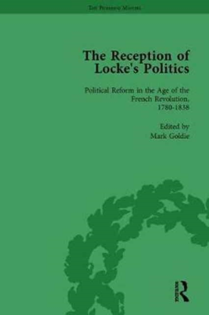 The Reception of Locke's Politics Vol 4 : From the 1690s to the 1830s, Hardback Book