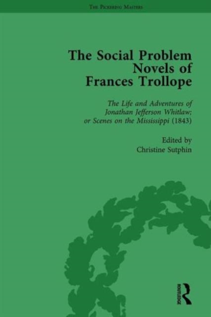 The Social Problem Novels of Frances Trollope Vol 1, Hardback Book