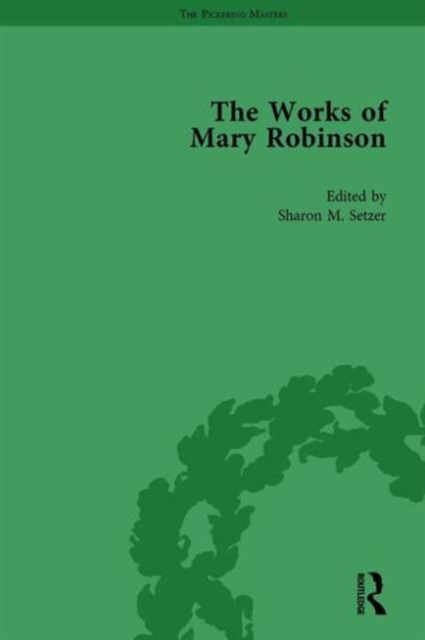 The Works of Mary Robinson, Part I Vol 3, Hardback Book