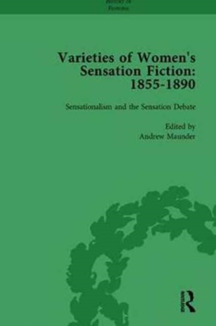 Varieties of Women's Sensation Fiction, 1855-1890 Vol 1, Hardback Book