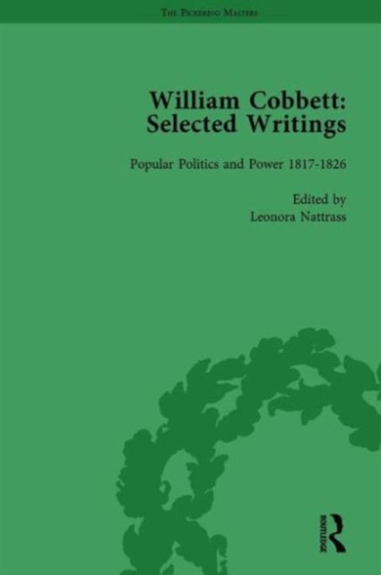 William Cobbett: Selected Writings Vol 4, Hardback Book