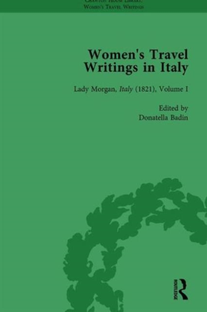 Women's Travel Writings in Italy, Part II vol 6, Hardback Book