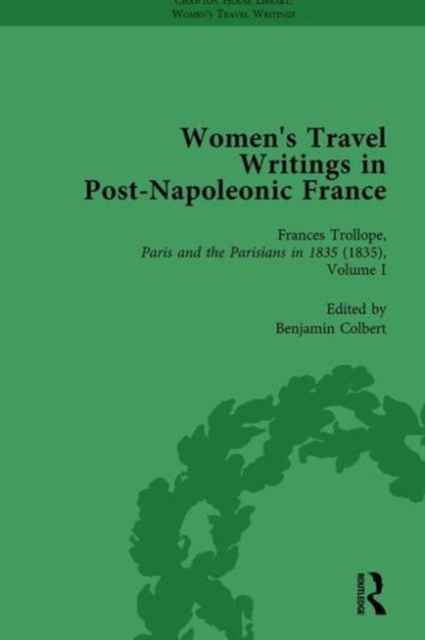 Women's Travel Writings in Post-Napoleonic France, Part II vol 7, Hardback Book
