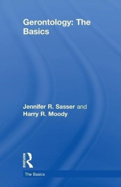 Gerontology: The Basics, Hardback Book