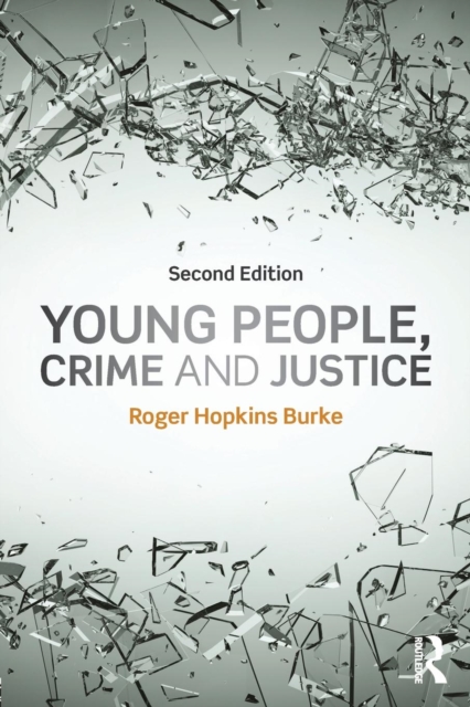 Young People, Crime and Justice, Paperback / softback Book
