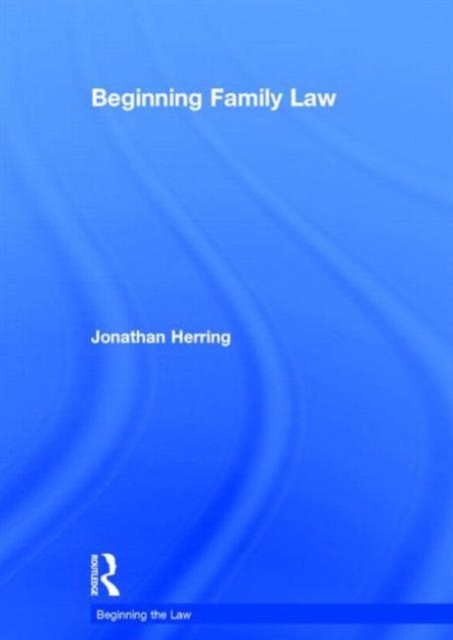 Beginning Family Law, Hardback Book