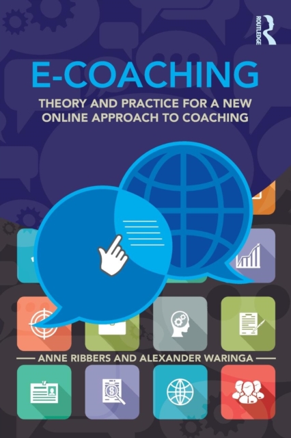 E-Coaching : Theory and practice for a new online approach to coaching, Paperback / softback Book