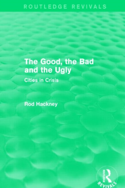 The Good, the Bad and the Ugly (Routledge Revivals), Hardback Book