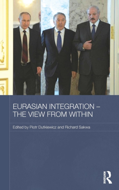 Eurasian Integration - The View from Within, Hardback Book
