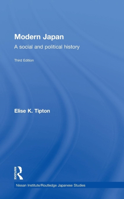 Modern Japan : A Social and Political History, Hardback Book