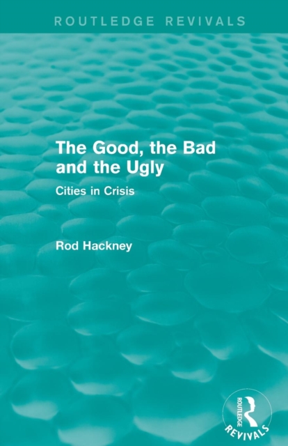 The Good, the Bad and the Ugly (Routledge Revivals), Paperback / softback Book