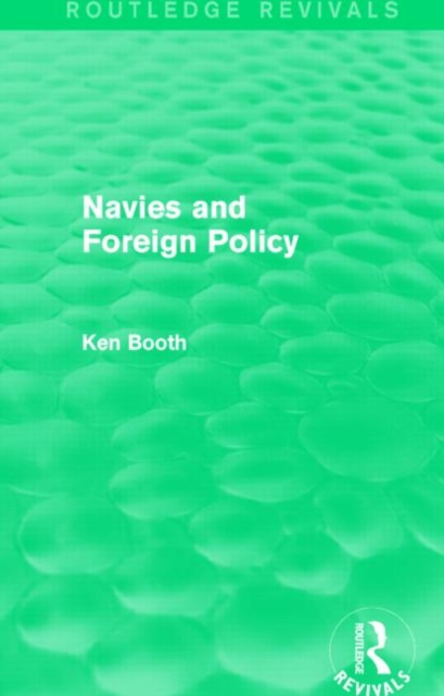 Navies and Foreign Policy (Routledge Revivals), Hardback Book