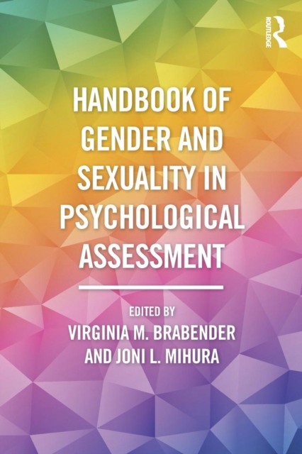 Handbook of Gender and Sexuality in Psychological Assessment, Paperback / softback Book