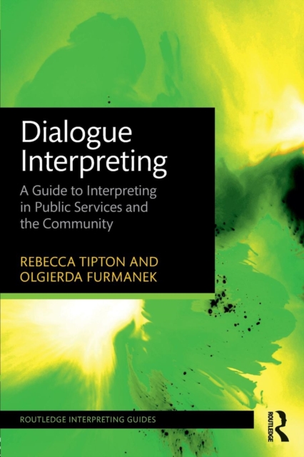 Dialogue Interpreting : A Guide to Interpreting in Public Services and the Community, Paperback / softback Book