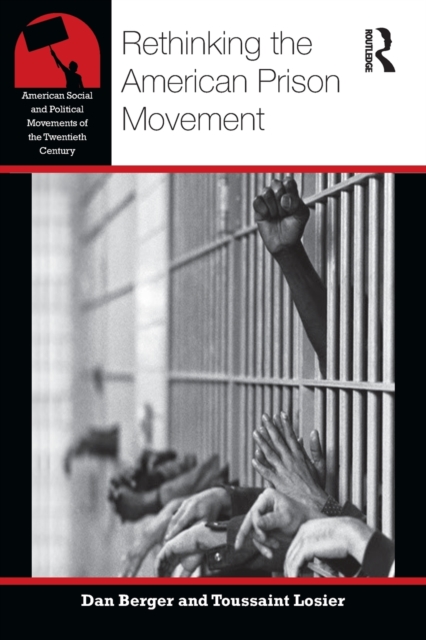 Rethinking the American Prison Movement, Paperback / softback Book