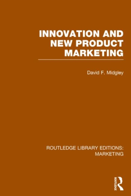 Innovation and New Product Marketing (RLE Marketing), Hardback Book