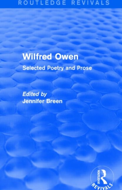 Wilfred Owen (Routledge Revivals) : Selected Poetry and Prose, Hardback Book